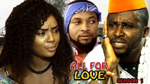 Download All For Love Season 1 Chioma Chukwuka