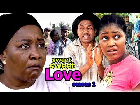 Download Sweet Sweet Love Season 1 Nigerian Nollywood Movie
