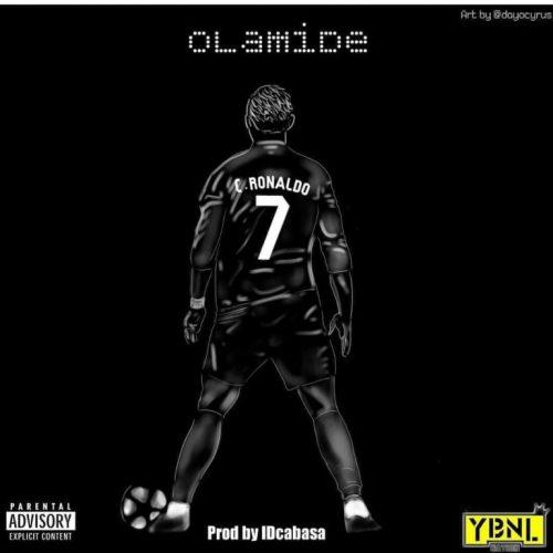 Download Olamide – C Ronaldo (Prod. by IDcabasa) Mp3 Music