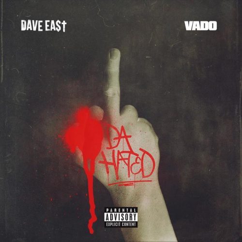 Vado & Dave East – Da Hated Lyrics