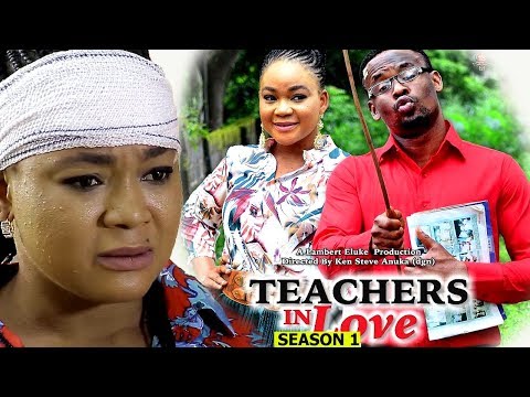 Teachers In Love Season 1 2018 Latest Nollywood Nigerian Movie