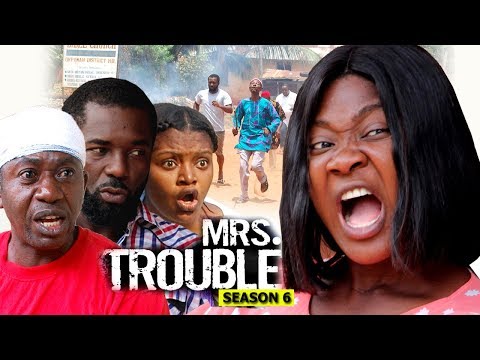 Mrs Trouble Season 6 2018 Latest Nollywood Nigerian Movie