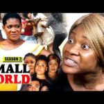 Small World Season 2 2018 Latest Nollywood Nigerian Movie