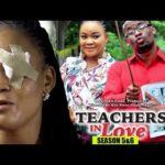 Teachers In Love Season 5 and 6 2018 Latest Nollywood Nigerian Movie