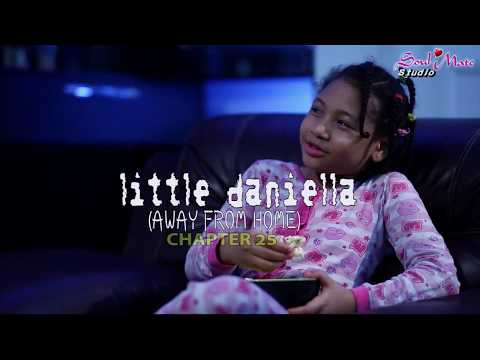 Little Daniella Away From Home Chapter 25