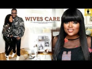 Wives Care 2018 Latest Yoruba Movie