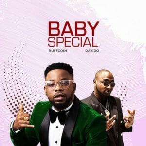 Ruffcoin – Baby Special ft Davido