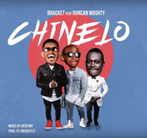 Bracket – Chinelo ft Duncan Mighty