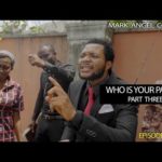 Who Is Your Pastor Part Three Mark Angel Comedy Episode 162