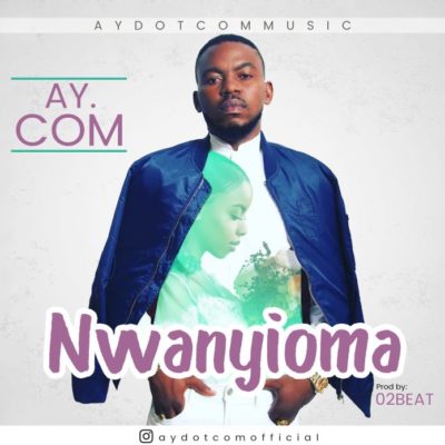 AY.COM – Nwanyioma