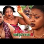 Girl With Green Eyes Season 5 2018 Latest Nigerian Nollywood Movie