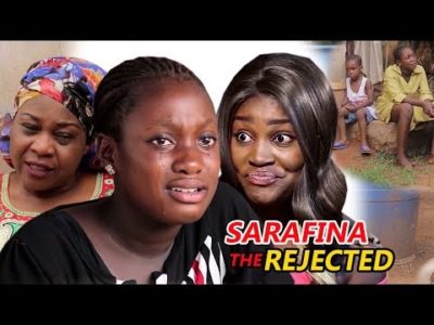 Sarafina (The Rejected) Season 3 - 2018 Latest Nigerian Nollywood Movie