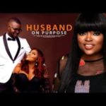 Husband On Purpose Latest Yoruba Movie