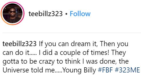 Teebillz Hints On His Come Back Into The Entertainment Industry