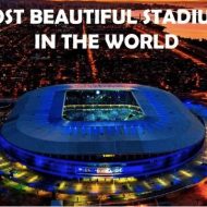 Top 10 Beautiful Stadiums In The World… No.1 Is From Africa (Photos)
