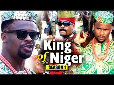 King Of Niger Season 1 Nigerian Nollywood Movie