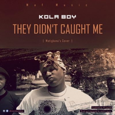 Kolaboy – They Didn’t Caught Me