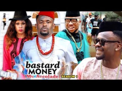 Bastard Money Season 1 Nigerian Nollywood Movie