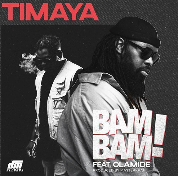 Lyrics of Bam Bam By Timaya ft Olamide