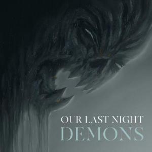 Lyrics of Demons Song By Our Last Night