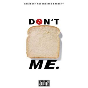 Lyrics-Dont Bread Me Song-Wiley