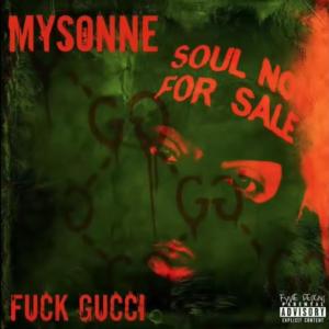 Lyrics-Fuck Song-Gucci Mysonne