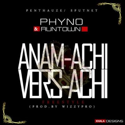 Runtown Ft Phyno Anamachi Versace