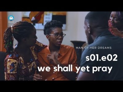 Man Of Her Dreams Season 1 Episode 2 S01E02 We Shall Yet Pray