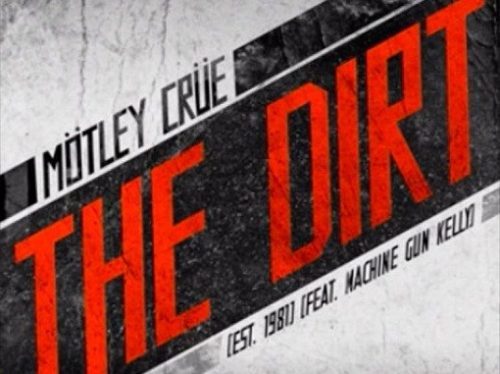 The Dirt Lyrics Motley Crue Ft Machine Gun Kelly