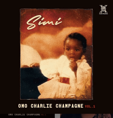 Simi Album Omo Charlie Champagne Vol 1