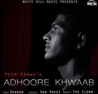 Adhoore Khwaab Lyrics Veer Karan Ft. Sharan