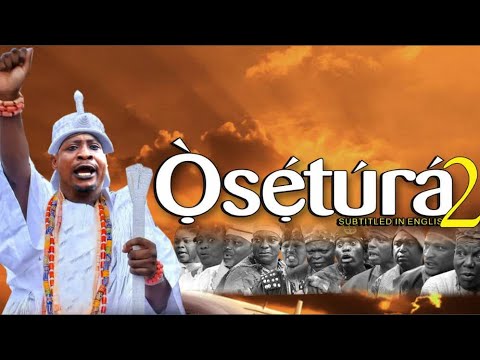 Osetura Part 2 Latest 2019 Yoruba Movie