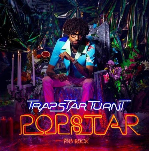 PnB Rock New Album TrapStar Turnt PopStar