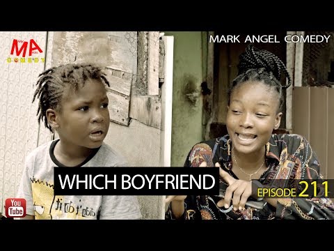 Which Boyfriend Mark Angel Comedy Episode 211