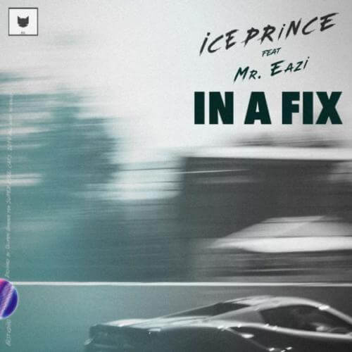 Ice Prince ft. Mr Eazi – In A Fix Lyrics