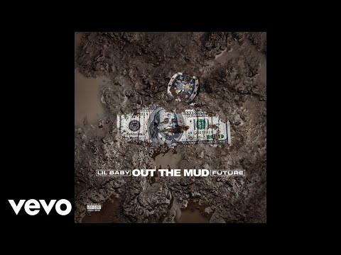 Lil Baby ft Future Out The Mud
