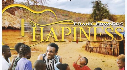 Frank Edwards Happiness Lyrics